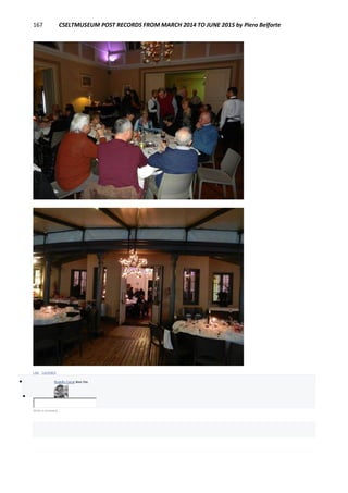 167 CSELTMUSEUM POST RECORDS FROM MARCH 2014 TO JUNE 2015 by Piero Belforte
Like · Comment
 Rodolfo Ceruti likes this.

Write a comment...
 