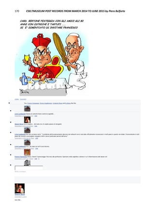 170 CSELTMUSEUM POST RECORDS FROM MARCH 2014 TO JUNE 2015 by Piero Belforte
Unlike · Comment
 You, Franco Canavesio, Enrico Impallomeni, Umberto Rossi and 6 others like this.

Livio Lambarelli Spesso le ostriche fanno venire la caghetta ...
December 4, 2014 at 8:11pm · Like

Gianni Soria non lo sapevo... del resto non mi capita spesso di mangiarle
December 4, 2014 at 8:26pm · Like

Livio Lambarelli Noi non corriamo rischi. " Il problema dell’avvelenamento diarroico da molluschi non è mai stato ufficialmente riconosciuto in molti paesi in quanto non letale. Ciononostante in tutti i
paesi del mondo è sconsigliato mangiare mitili in alcuni particolari periodi dell’anno."
December 4, 2014 at 10:18pm · Like

Livio Lambarelli P.S.: nei mesi con la R (così dicono).
December 4, 2014 at 10:20pm · Like

Franco Canavesio Bravo, Gianni! Il personaggio l'hai reso alla perfezione. Speriamo nella caghetta o almeno in un' infiammazione alle basse vie!
December 6, 2014 at 1:52pm · Like · 2

Write a comment...
Gianni Soria
December 4, 2014
noi che...
 