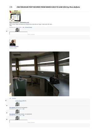 178 CSELTMUSEUM POST RECORDS FROM MARCH 2014 TO JUNE 2015 by Piero Belforte
Spicy Schematics - ischematics.com
SPICY is fast, intuitive, and allows you to literally draw circuits with your fingers. Create, save, edit, share,...
Liked
November 29, 2014 at 2:58pm · Like · Remove Preview

Write a comment...
Luciano Rosboch
February 12, 2011
Like · Comment
 Ruggero Rissone likes this.

Piero Belforte Visto che se ne sta parlando...
November 6, 2014 at 11:07am · Like

Piero Belforte Tutto vuoto e deserto...che desolazione!
November 28, 2014 at 3:36pm · Like

Write a comment...
 