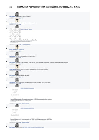 222 CSELTMUSEUM POST RECORDS FROM MARCH 2014 TO JUNE 2015 by Piero Belforte

Piero Belforte Almeno le reti di Clos te le ricorderai.
July 3, 2014 at 3:14pm · Like · 1

Franco Settimo Vagamente, tinte d'azzurro color di lontananza
July 3, 2014 at 3:17pm · Like

Piero Belforte http://en.wikipedia.org/wiki/Clos_network
Clos network - Wikipedia, the free encyclopedia
In the field of telecommunications, a Clos network is a...
EN.WIKIPEDIA.ORG
July 3, 2014 at 3:18pm · Like · 1 · Remove Preview

Franco Settimo www.perback.com
July 3, 2014 at 3:19pm · Like

Piero Belforte Una bella rinfrescata alla memoria dei trafficanti....
July 3, 2014 at 3:20pm · Like · 1

Piero Belforte Comunque, la rete in questione, quella della foto, era un monostadio non bloccante, un record di capacità e di velocità per l'epoca.
July 3, 2014 at 3:21pm · Like · 1

Franco Settimo Questo lo ricordo bene. Dina me ne parlava in termini molto positivi, Enzo pure
July 3, 2014 at 3:22pm · Like

Piero Belforte Detta anche "la stufa" (da Carrelli)...
July 3, 2014 at 3:23pm · Like · 1

Piero Belforte Allora veniva criticata molto la ventilazione forzata, che oggi è la norma persino nei pc.
July 3, 2014 at 3:24pm · Like

Piero Belforte https://www.google.com/patents/US4009349...
Patent US4009349 - Switching station for PCM telecommunication system
A switching station for a telecommunication system,...
GOOGLE.COM
July 3, 2014 at 3:25pm · Like · Remove Preview

Piero Belforte https://www.google.com/patents/US4027106...
Patent US4027106 - Interface unit for TDM switching component of PCM...
GOOGLE.COM
July 3, 2014 at 3:26pm · Like · Remove Preview

Piero Belforte Versione crucca:https://www.google.com/patents/DE2538912A1?hl=it...
 