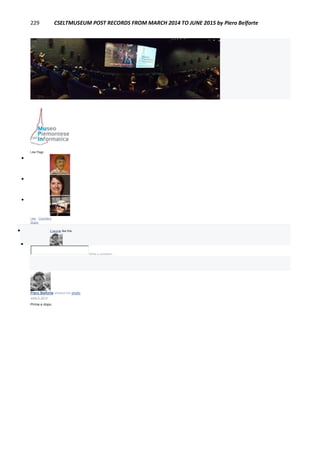 229 CSELTMUSEUM POST RECORDS FROM MARCH 2014 TO JUNE 2015 by Piero Belforte
Like Page



Like · Comment ·
Share
 2 people like this.

Write a comment...
Piero Belforte shared his photo.
June 5, 2014
Prima e dopo.
 