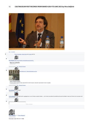 51 CSELTMUSEUM POST RECORDS FROM MARCH 2014 TO JUNE 2015 by Piero Belforte
Like · Comment
 Franco Canavesio, Gianni Soria and 2 others like this.

Piero Belforte https://www.linkedin.com/profile/view?id=451675...
Sign Up | LinkedIn
LINKEDIN.COM
June 8 at 10:56pm · Like · Remove Preview

Piero Belforte http://www.telecomitalia.com/.../futurecentre/about-us.html
NOI | Future Centre
Il Future Centre di Telecom Italia ospita attività di alta formazione, laboratori specializzati e team di progetto...
TELECOMITALIA.COM
June 8 at 10:59pm · Like · Remove Preview

Piero Belforte Ve lo ricordate?
June 9 at 1:11pm · Like

Livio Lambarelli Ci sono stato anch'io, aggregato per un po' di tempo a queste iniziative.... poi mi hanno raccontato che sarebbe servito per fare sfilate di moda; per fortuna non è successo così!
June 9 at 6:30pm · Like

Write a comment...
Piero Belforte with Flavio Maggioni
June 8 at 8:01pm
Ricercatori nella FAR 27/11/1998.
 