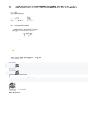 53 CSELTMUSEUM POST RECORDS FROM MARCH 2014 TO JUNE 2015 by Piero Belforte
Like · Comment

Piero Belforte
June 8 at 11:02pm · Like

Write a comment...
Piero Belforte with Flavio Maggioni
June 8 at 7:46pm
Antro CM/Q/H 1998 (3).
 