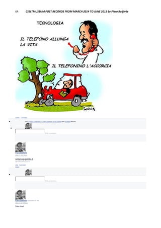 64 CSELTMUSEUM POST RECORDS FROM MARCH 2014 TO JUNE 2015 by Piero Belforte
Unlike · Comment
 You, Franco Canavesio, Luciano Gabrielli, Enzo Garetti and 9 others like this.

Write a comment...
Piero Belforte
May 21 at 6:59pm
netgroup.polito.it
NETGROUP.POLITO.IT
Like · Comment ·
Share

Write a comment...
Piero Belforte uploaded a file.
May 21 at 10:56am
Data sheet
 