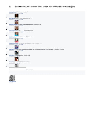 85 CSELTMUSEUM POST RECORDS FROM MARCH 2014 TO JUNE 2015 by Piero Belforte
Armanda Ferrero Mi fa tanto piacere rivedervi!!!!
December 17, 2014 at 7:03pm · Like

Marco La Villa Rivedervi??? E voi due dove siete finite????
December 17, 2014 at 7:37pm · Like

Gianfranco Beggiato Che piacere rivedere tante belle amiche. Un abbraccio a tutte
December 17, 2014 at 9:07pm · Like

Armanda Ferrero da tre anni ............. serenamente a casina!!!
December 18, 2014 at 9:11am · Like · 2

Roberto Beretta Bellissime ! I pilastri dello CSELT siete state !
December 18, 2014 at 9:39am · Like · 1

Alessandro Campassi Alcuni motivi per cui mi è spiaciuto andare in pensione .............
December 20, 2014 at 7:16am · Like · 2

Cinzia Ortu Io in un altro mondo, la sede di corso Bramante. Cselt era e sara' sempre un posto unico e speciale per le persone che ci lavorano.
December 20, 2014 at 8:01am · Like · 2

Gianni Stano Quaente belle ragazze. Un saluto a tutte.
April 25 at 6:59pm · Like · 2

Gianni Soria ecco perche' in Cselt ferveva la ricerca!
April 25 at 7:17pm · Like · 1

Write a comment...
Piero Belforte
January 18
 