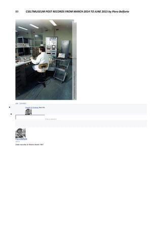 89 CSELTMUSEUM POST RECORDS FROM MARCH 2014 TO JUNE 2015 by Piero Belforte
Like · Comment
 Claudio Di Girolamo likes this.

Write a comment...
Piero Belforte
April 4
Dalla raccolta di Alberto Boetti:1967
 