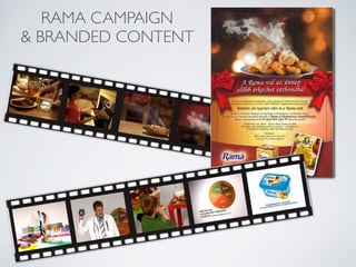 RAMA CAMPAIGN
& BRANDED CONTENT
 
