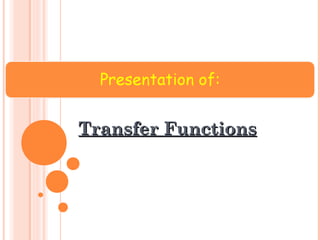 Transfer Function Cse ppt | PPT