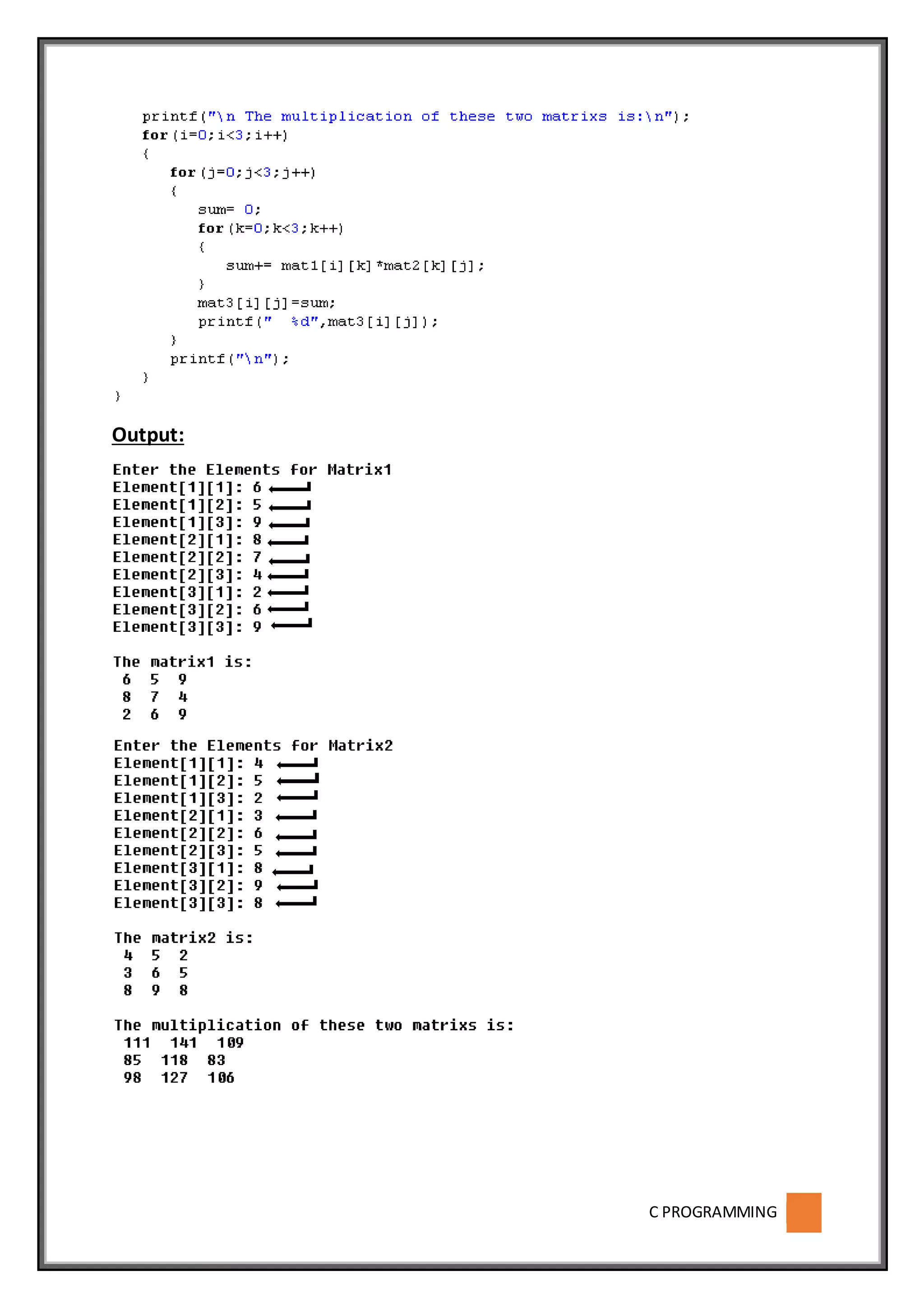 C PROGRAMMING
Output:
 