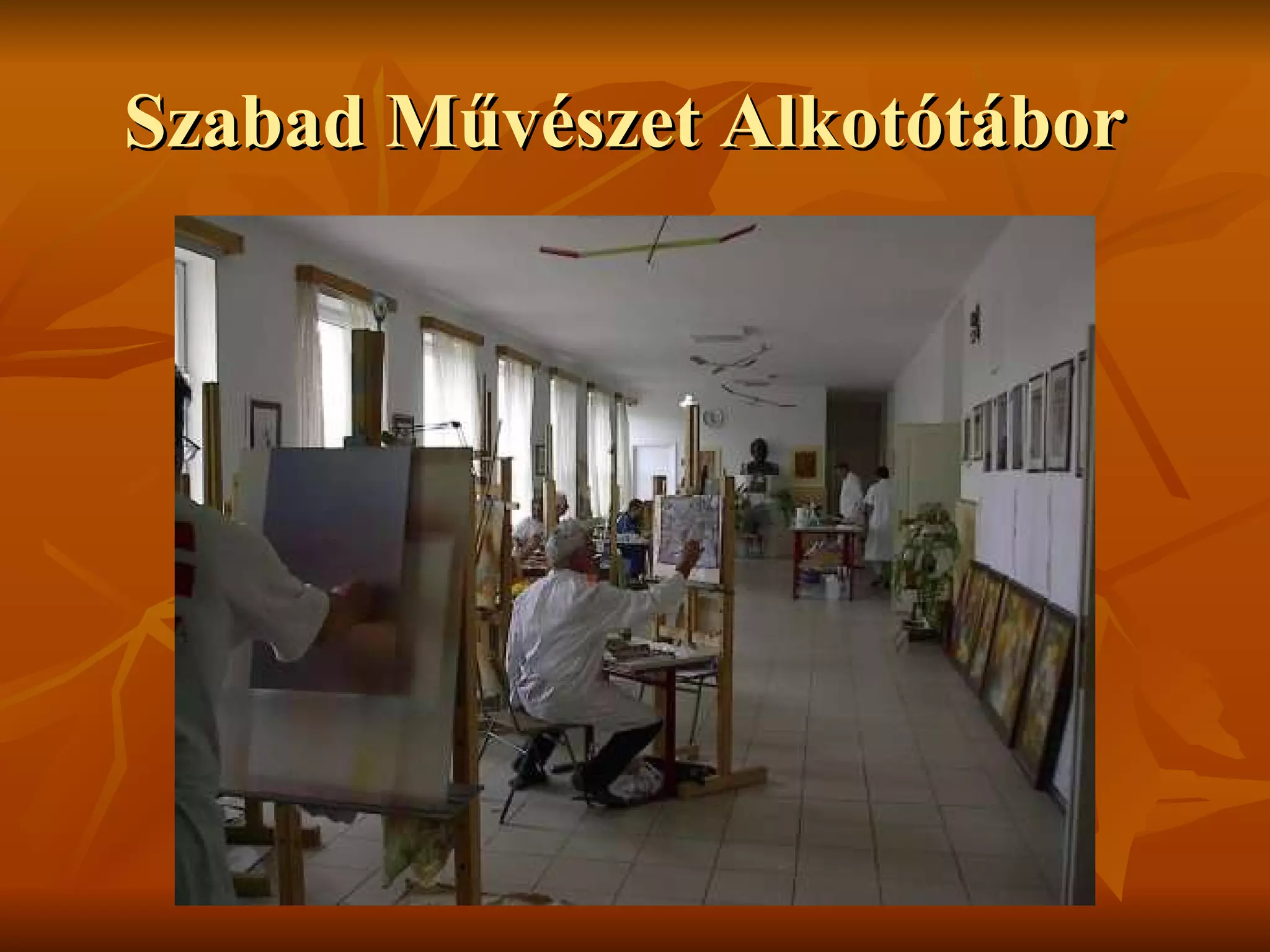 Szabad Művészet Alkotótábor   