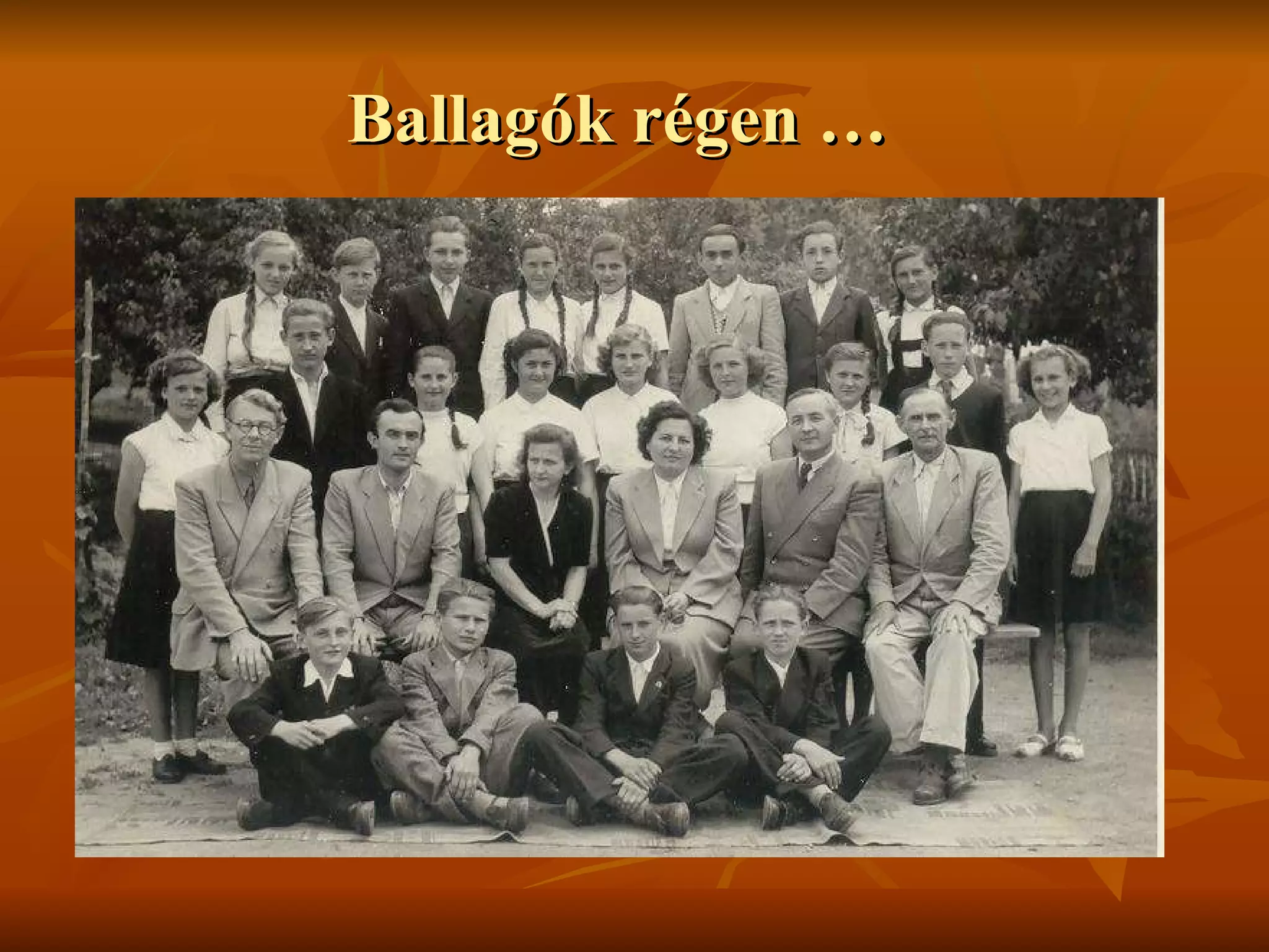 Ballagók régen …  