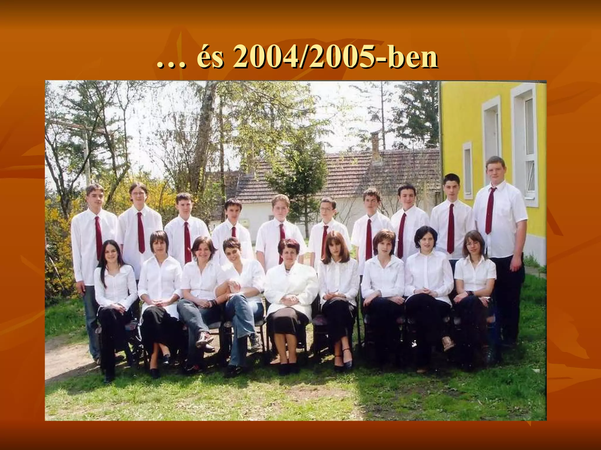 …  és 2004/2005-ben  