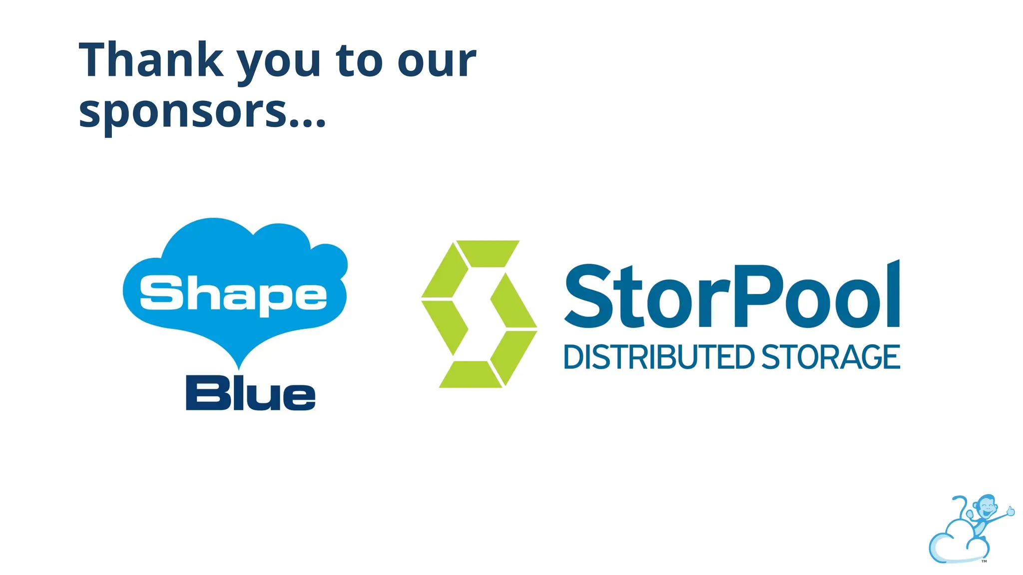 Thank you to our
sponsors…
 