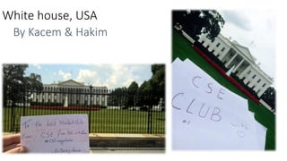 White house, USA
By Kacem & Hakim
 
