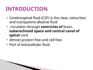 Comprehensive Overview of Cerebrospinal Fluid: Formation, Function, and ...