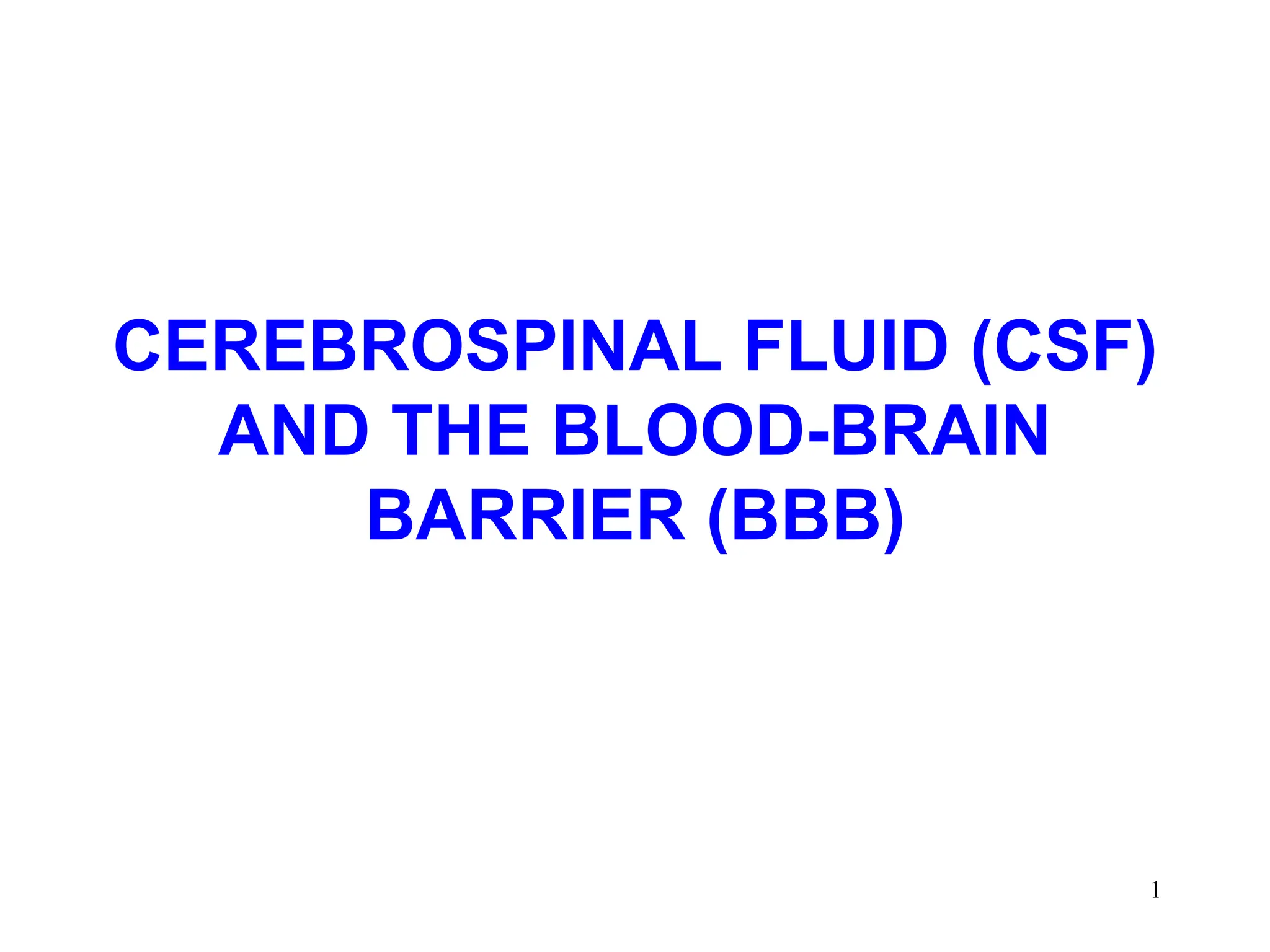 Cerebrospinal Fluid Blood Brain Barrier.ppt
