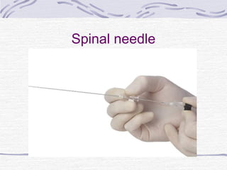 Spinal needle
 