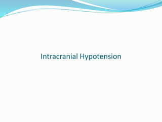 Intracranial Hypotension
 