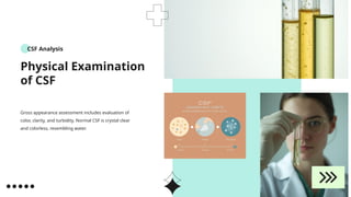 Comprehensive Guide to Cerebrospinal Fluid Examination and Analysis | PPTX