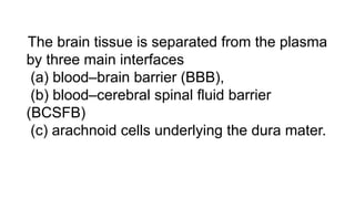 Cerebrospinal Fluid and factors affecting Intracranial pressure | PPTX