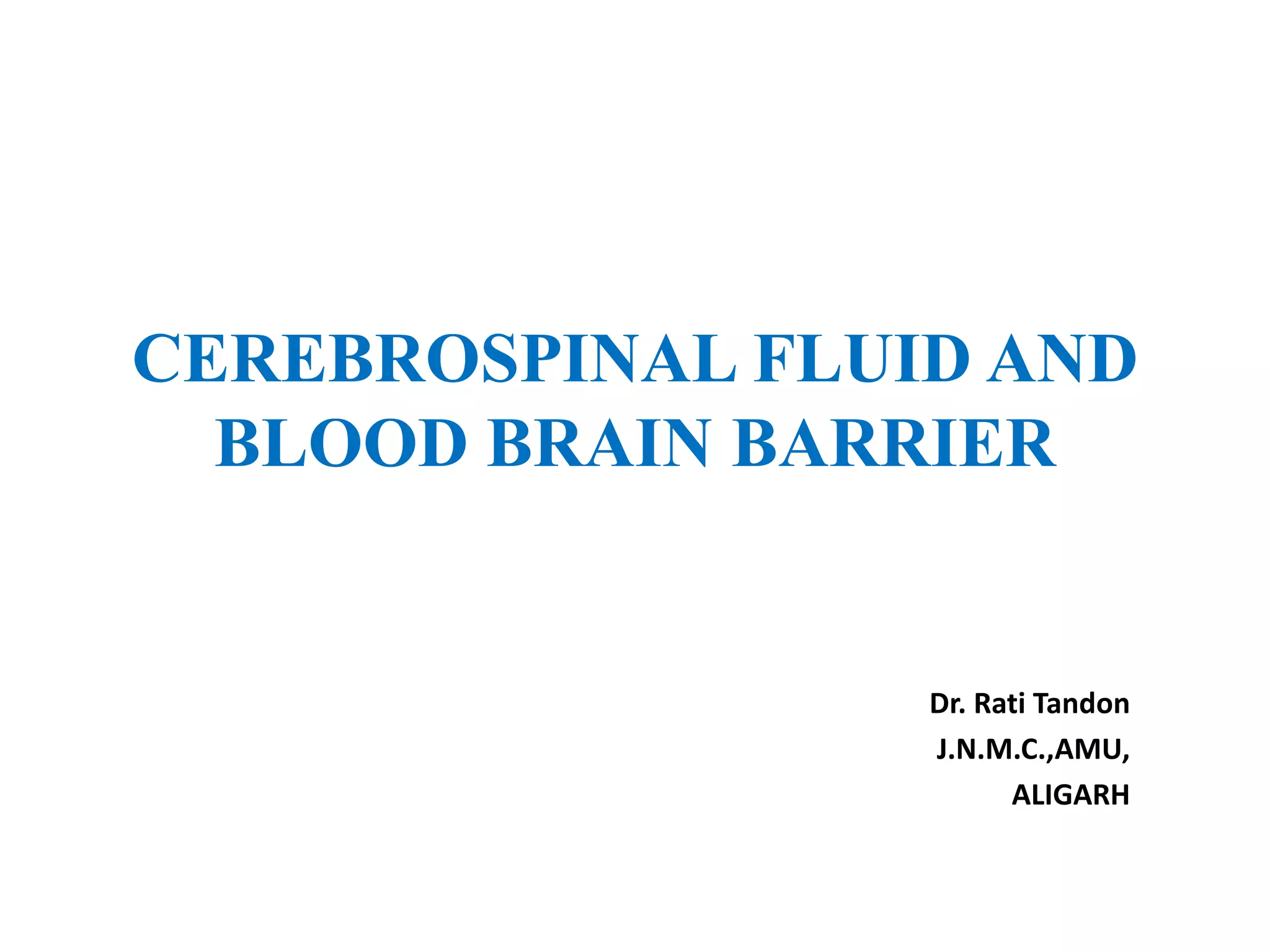 Cerebrospinal fluid and blood brain barrier | PPTX