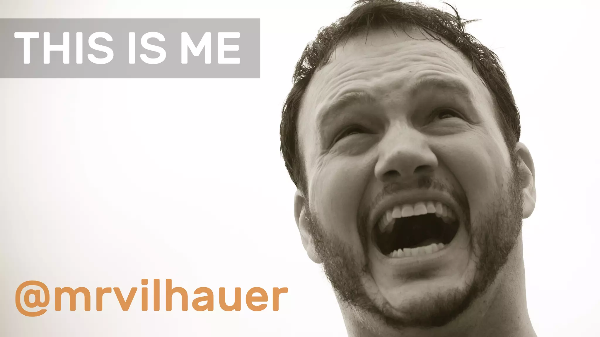 THIS IS ME
@mrvilhauer
 