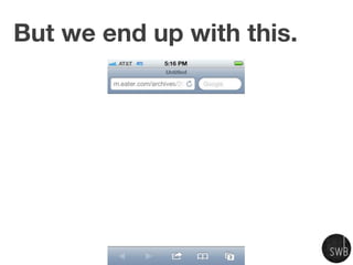 But we end up with this.
 