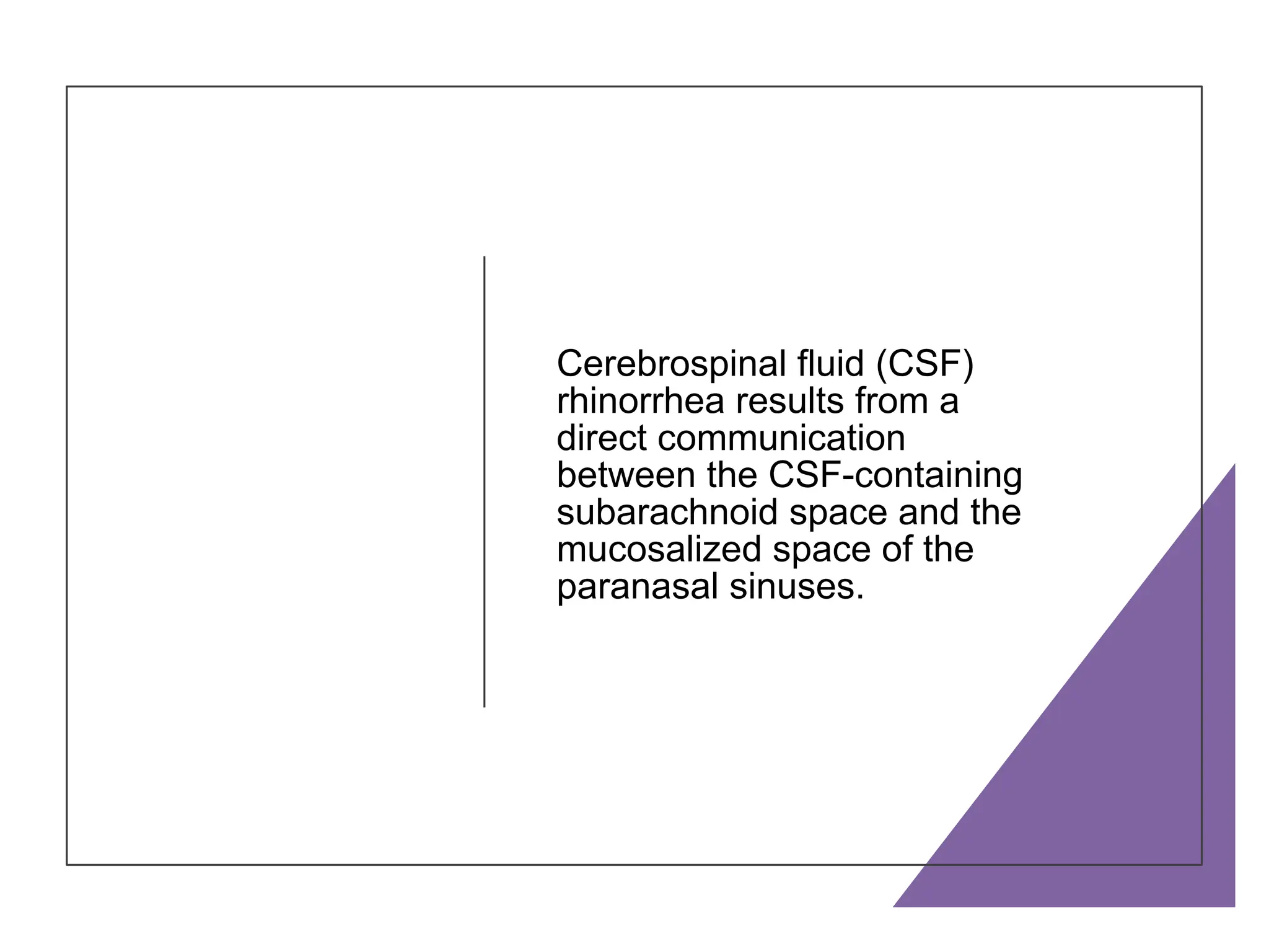 CSF RHINORRHOEA and management of csf rhinorrhea | PPTX