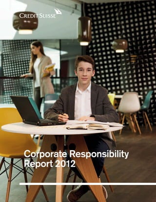 Corporate Responsibility
Report 2012
 