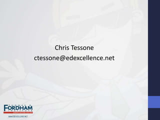 Chris Tessone
ctessone@edexcellence.net
 