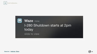 59
Push Notiﬁcations02
Source: Andrew Chen
 