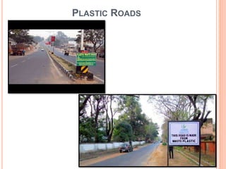 PLASTIC ROADS
 