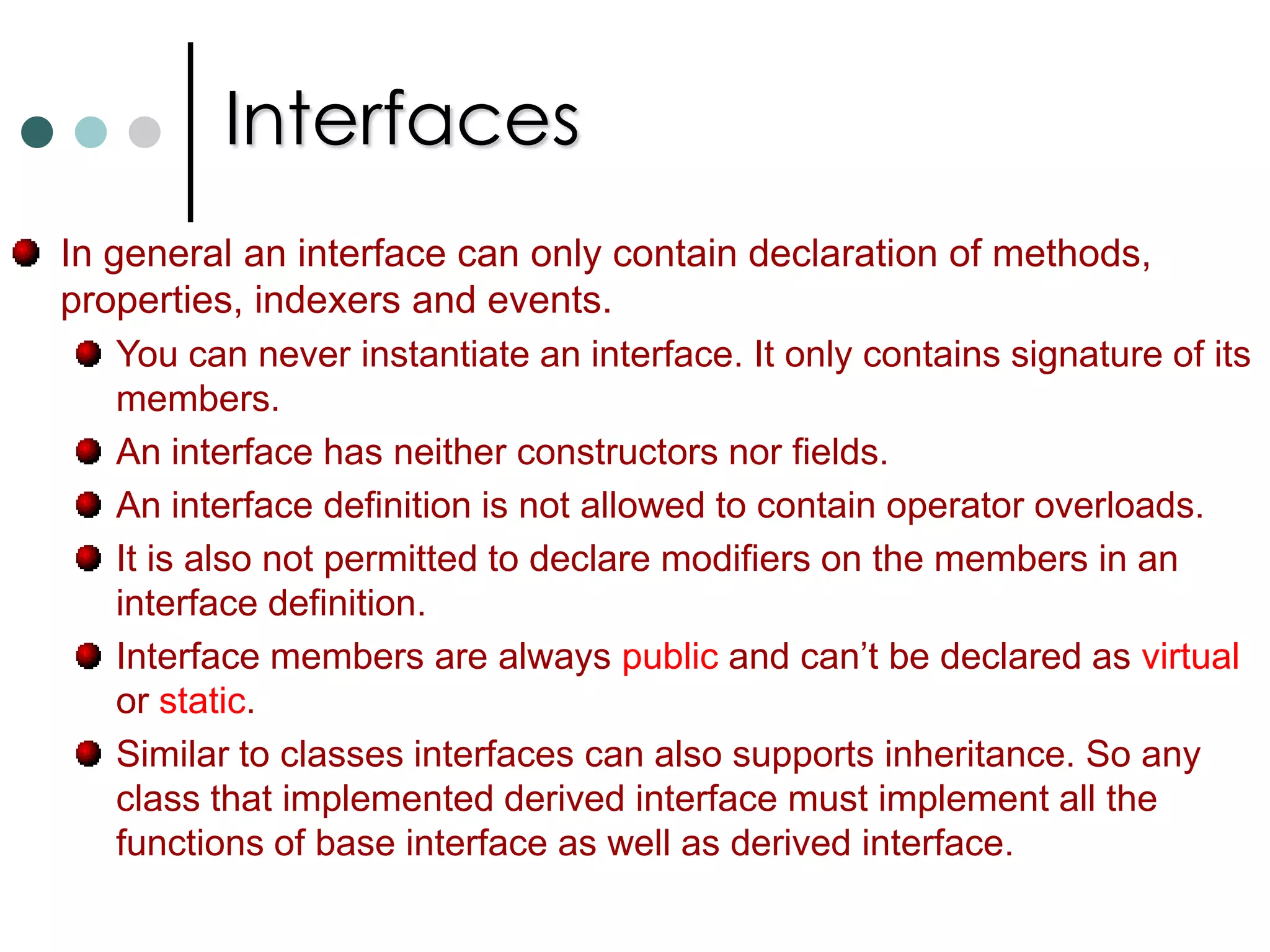 ModifiersInternal:Internalis public to the entire application but private to any outside applications. Internal is useful when you want to allow a class to be used by other applications but reserve special functionality for the application that contains the class. 