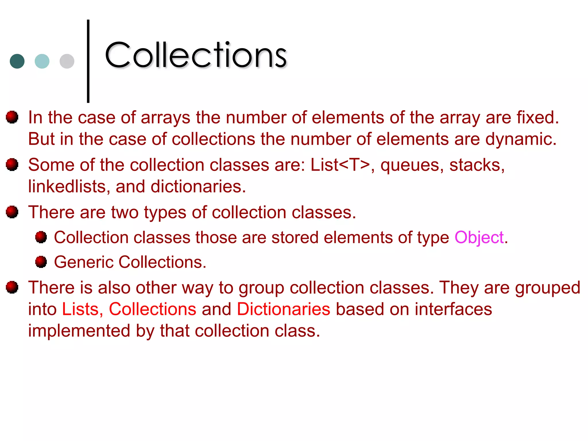 GenericsInheritance in Generics:  A generic type can implement a generic interface. Similarly generic class can be derived from a generic base class provided it must follow the below requirement. Generic type of the interface must be repeated or the type of the base class must be specified. Static Members: Static members of a generic class are only shared with one instantiation of the class. There is separate instance of the static variable exist for each type parameter. Generic Interfaces: Using generics you can define interfaces that defines methods with generic parameters. Generic Methods: Like C++, it is also possible to generic methods. Here generic type is define with method declaration. void Swap<T>(ref T x,   ref T y) {  …,}		Swap<int>(ref i, ref j);   //Invoking a generic method. 