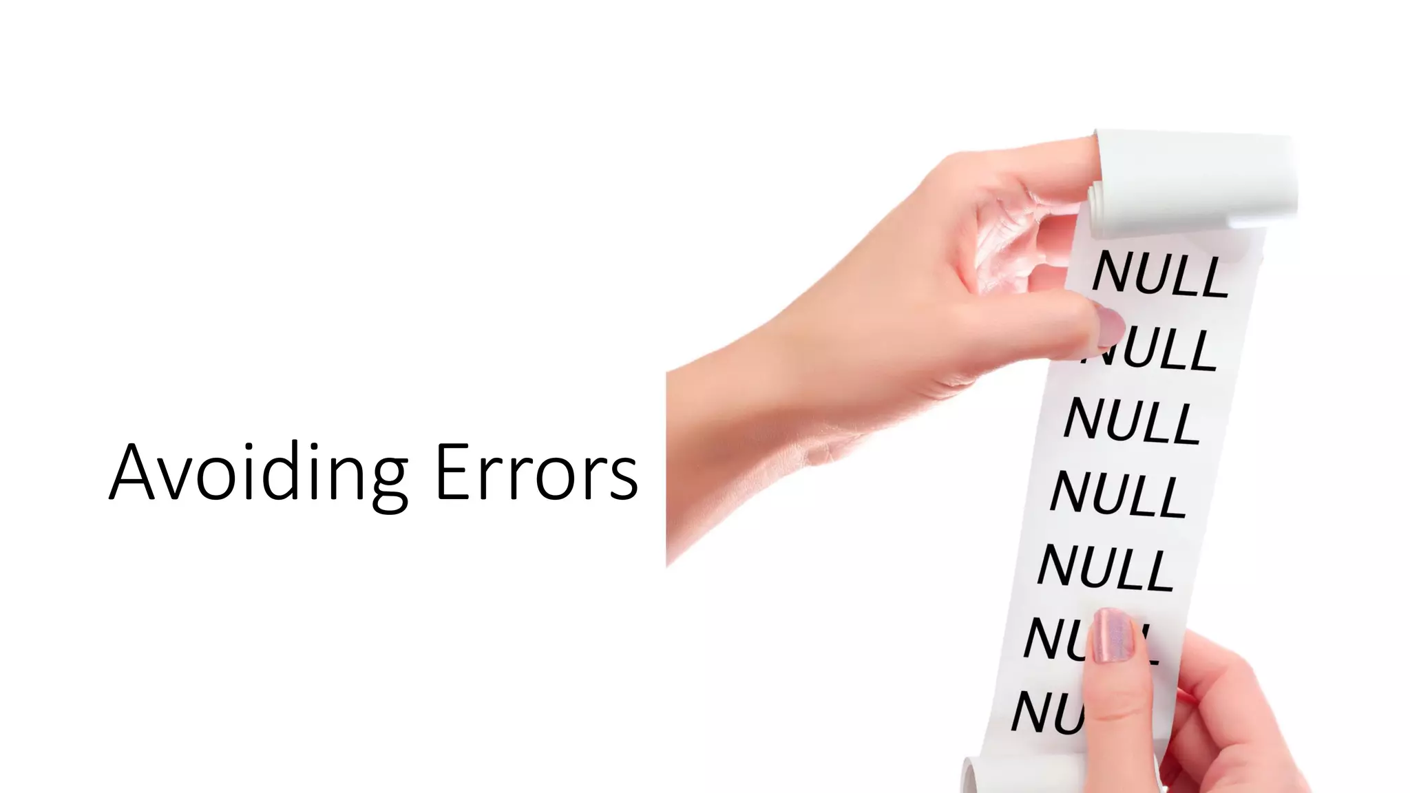 Avoiding Errors
 