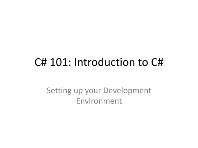 C# 101: Intro to Programming with C# | PPTX | Programming Languages ...
