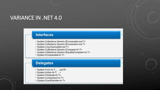 VARIANCE IN .NET 4.0
 