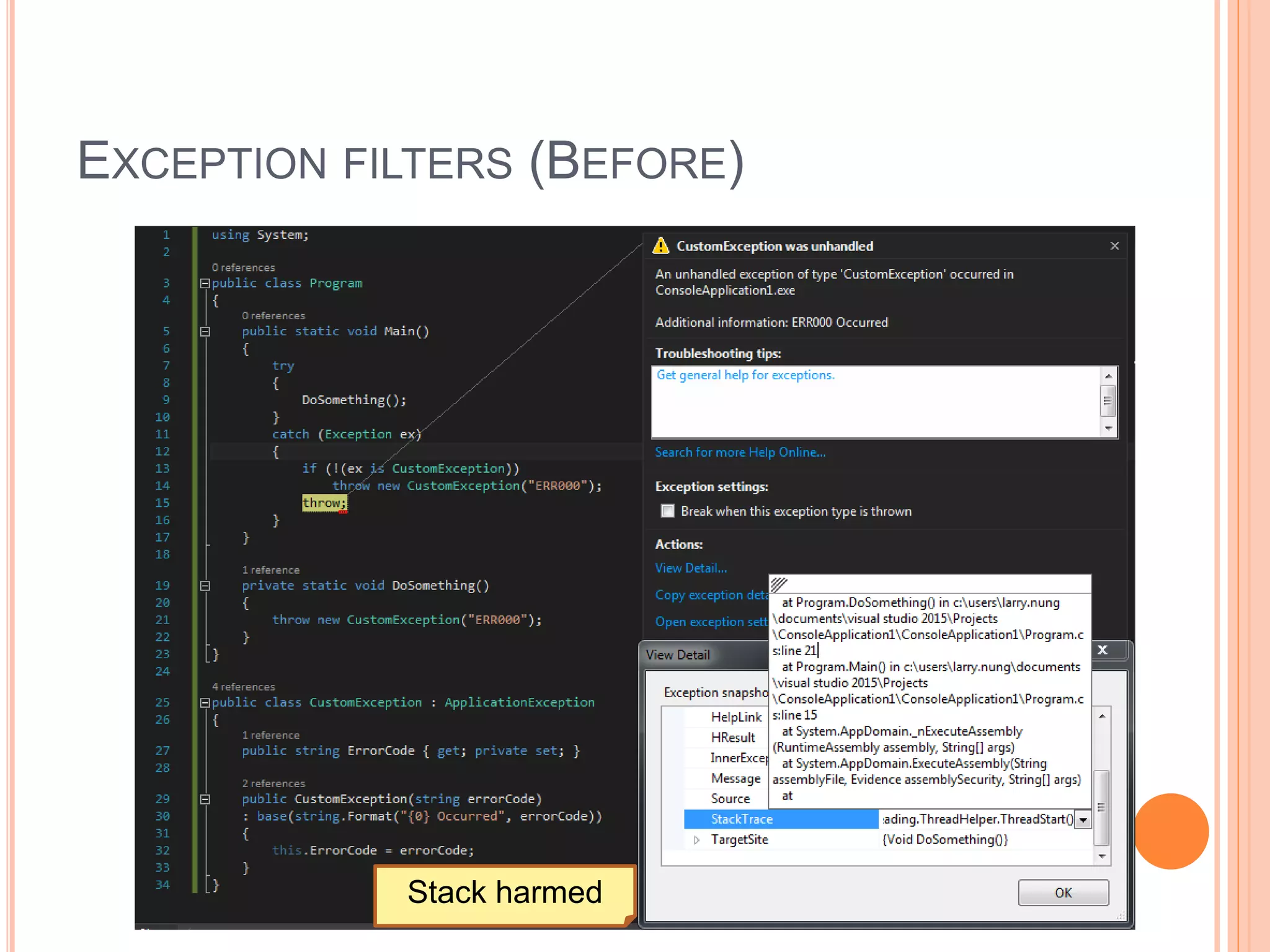 EXCEPTION FILTERS (BEFORE)
Stack harmed
 