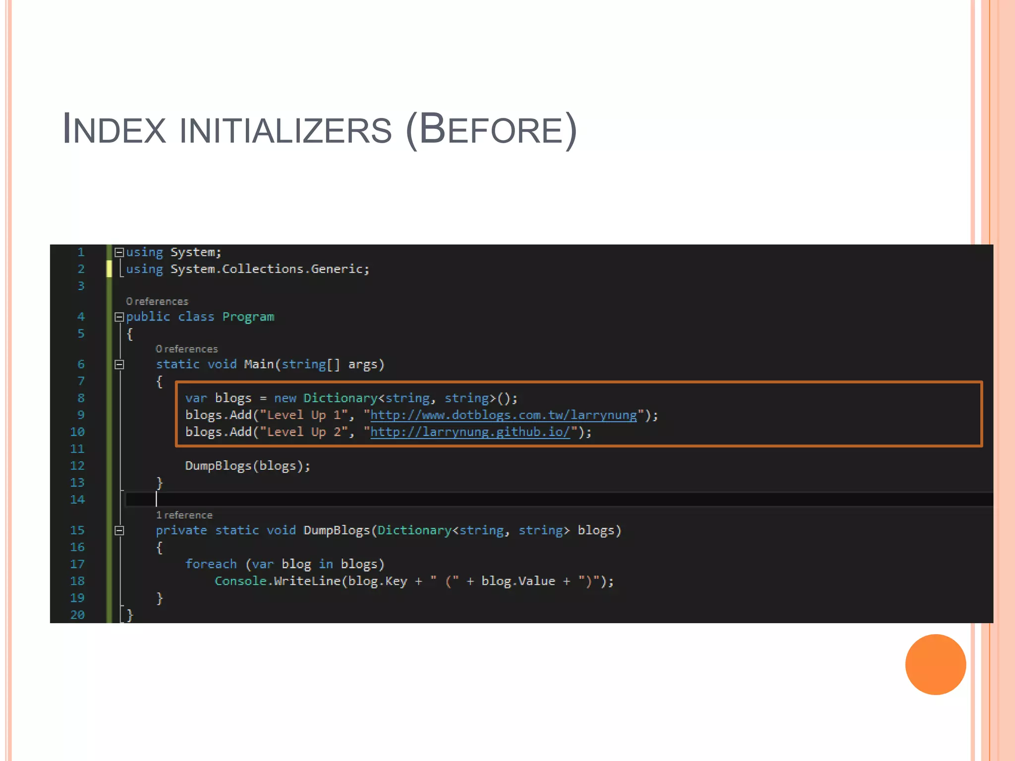INDEX INITIALIZERS (BEFORE)
 