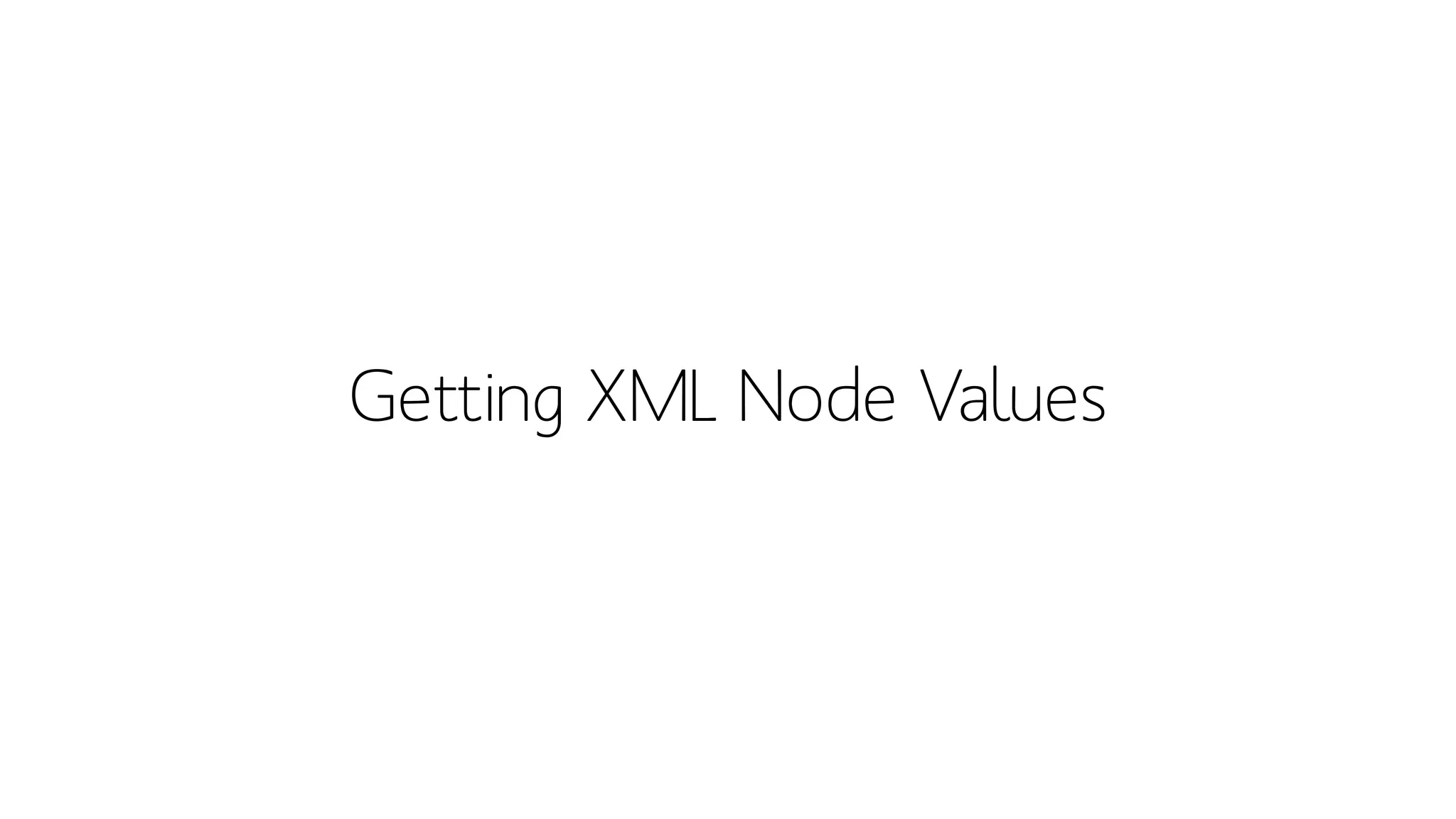 Getting XML Node Values  