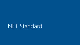 .NET Standard
 