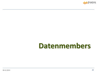 Datenmembers
04.12.2013

29

 
