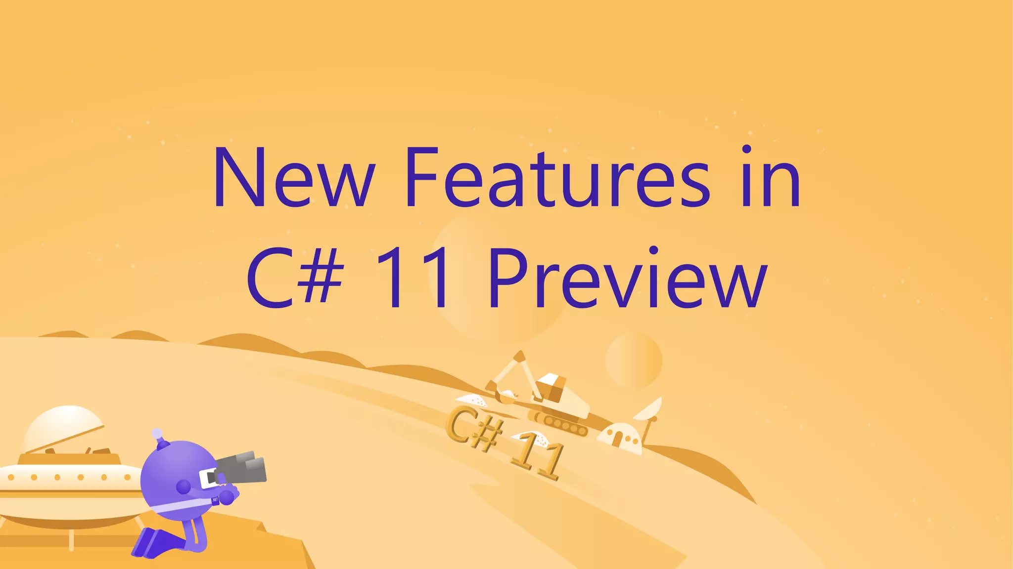 New Features in
C# 11 Preview
 