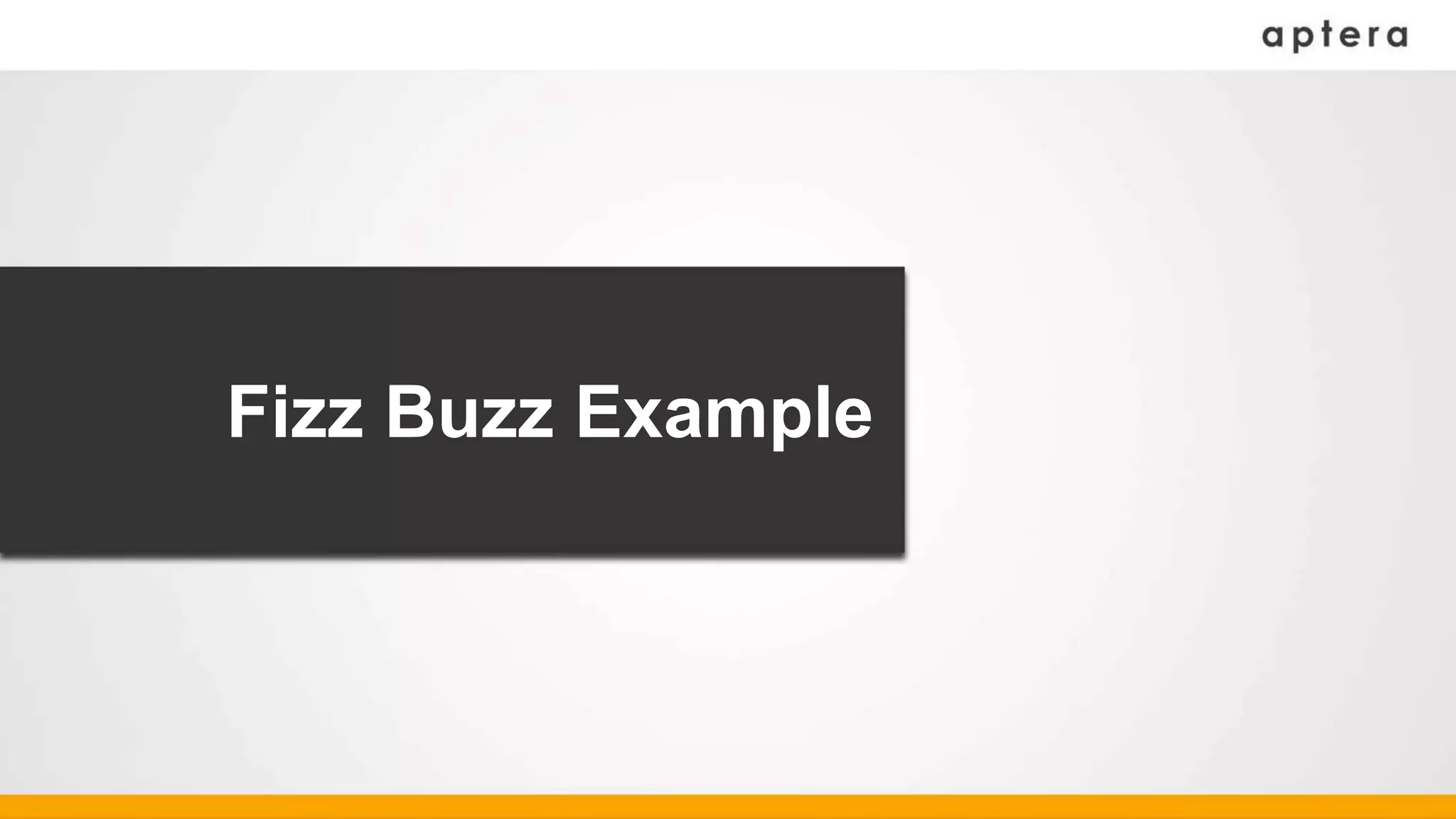 Fizz Buzz Example
 