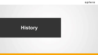 History
 