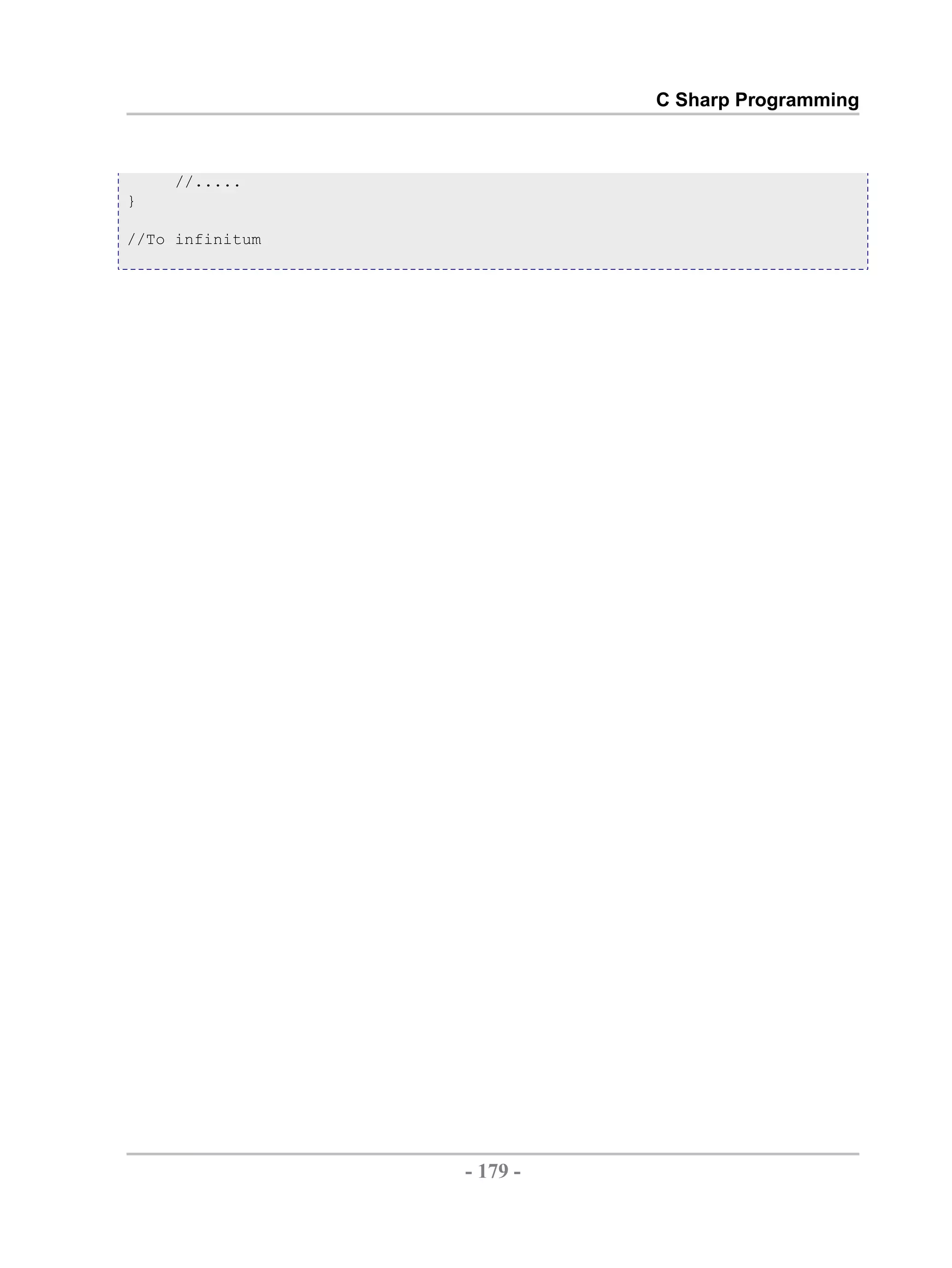 C Sharp Programming //..... } //To infinitum - 179 - by , XML to PDF XSL-FO Formatter 