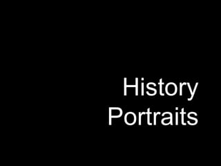 History Portraits 