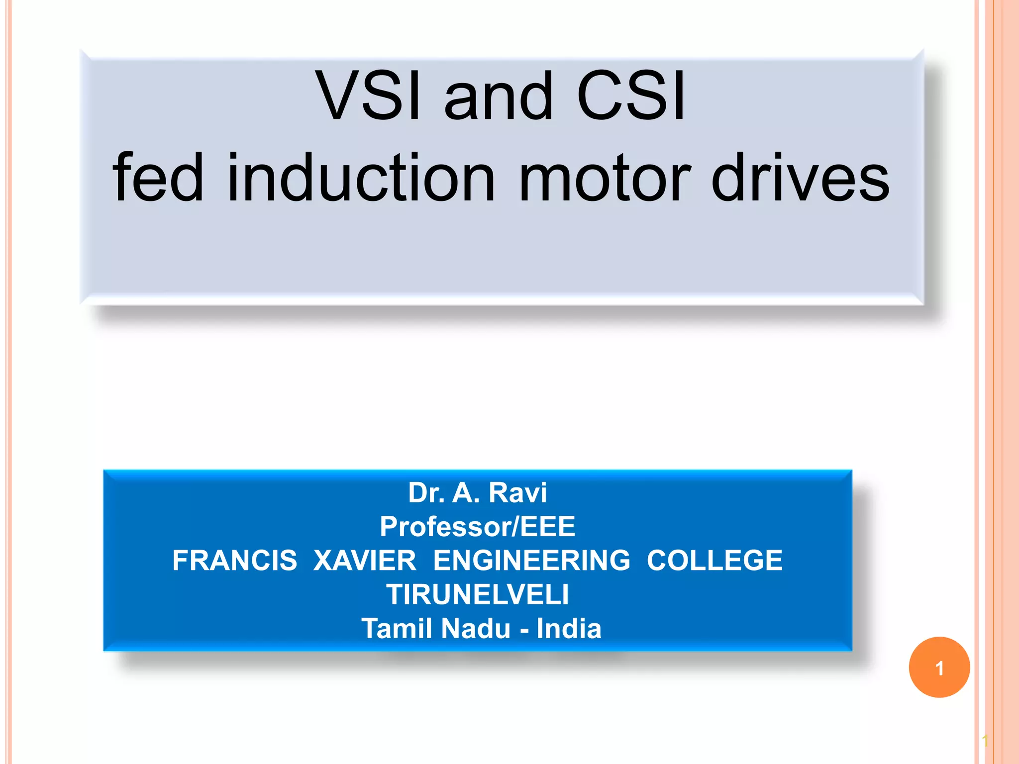 CSI and vSI fed induction motor drives PPT