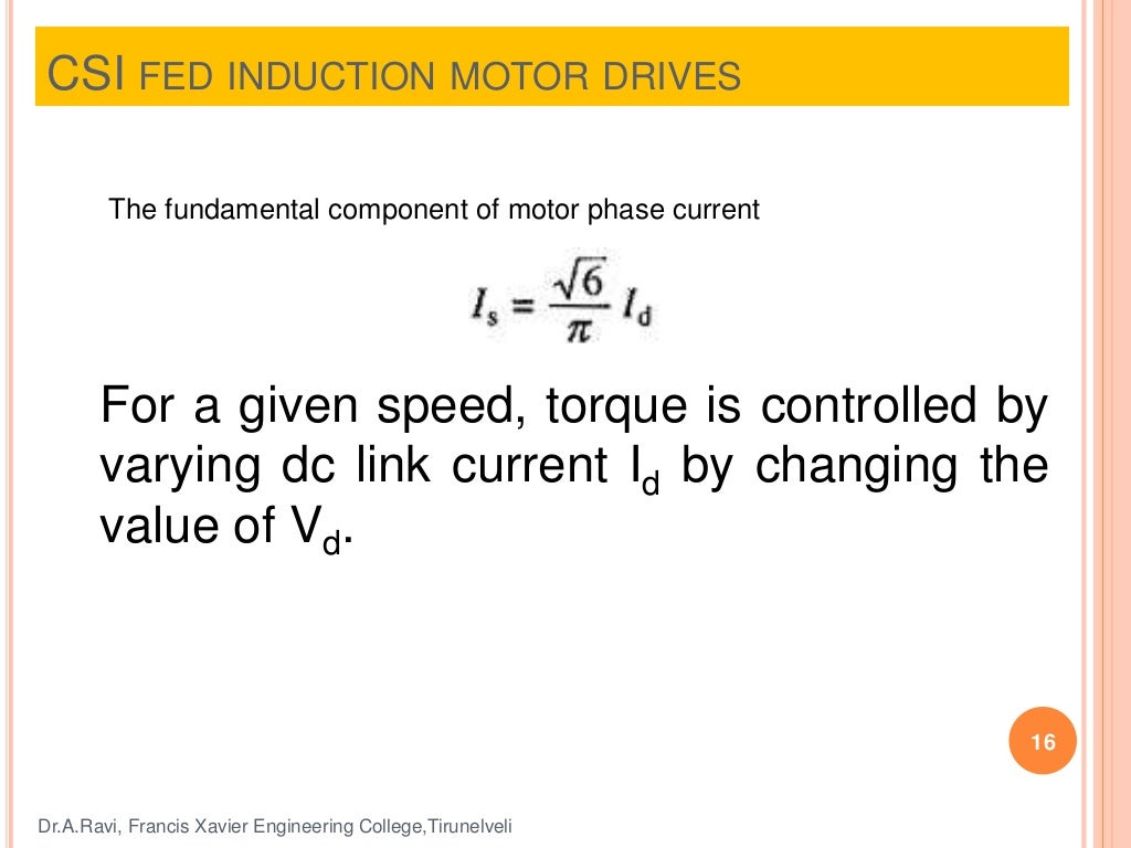 CSI and vSI fed induction motor drives