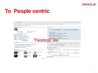 To People centric




          “Facebook” like




                            7
 